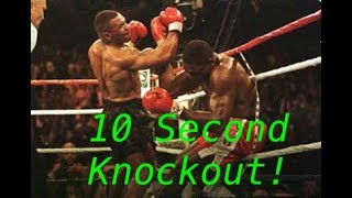 10 Second First Round Knockout By Mike Tyson!!