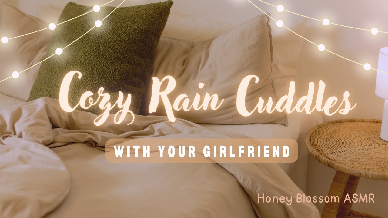 Asmr Rainy Cuddles Compilation F4f Honey Blossom Asmr Sleep