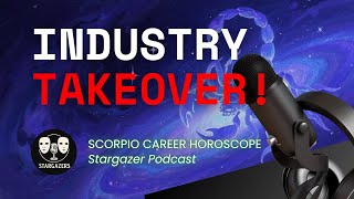 Why SCORPIOS Are About to TAKE OVER Their Industry | SCORPIO CAREER HOROSCOPE #scorpio #horoscope