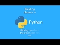 Pyhton - Pickling classes with a twist