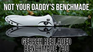 Is It Even A Benchmade Anymore? - Gersch Rebladed Benchmade 730