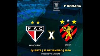 🔴Ferroviário-CE x Sport  - Futebol ao vivo com som e  imagens