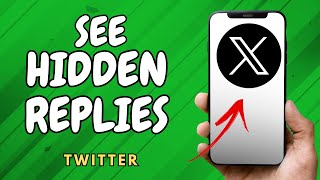 How To Check Hidden Replies On Twitter or X - Simple Guide