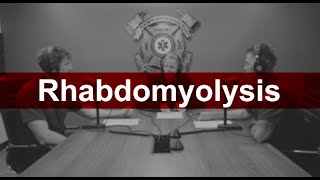 Rhabdomyolysis : AFR EMS Case Studies