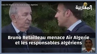 Bruno Retailleau menace Air Algerie et les responsables algériens