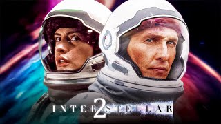 INTERSTELLAR 2 - Could It Still Happen?