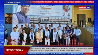 CMR PEMA KHANDU LAYS FOUNDATION FOR  WATER SUPPLY & MULTI-SPORTS FACILITY PROJECT WORTH Rs.105Cr