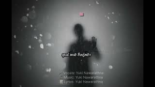 Mata thama denenawa | මට තාම දැනේනවා | Video lyrics  Yuki nawarathna