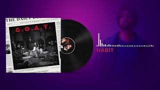 Diljit Dosanjh - Habit G.O.A.T. (Audio) || Latest Punjabi Song 2020 || Punjabi Music