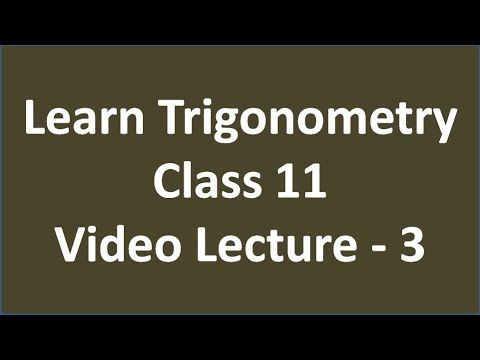 Learn Trigonometry of Class 11 (Hindi) Video Lecture - 3 Learn Trigonometry of Class 11 (Hindi) Video Lecture - 3