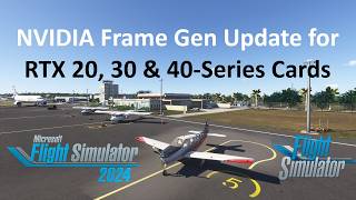 Frame Gen Update for MSFS 2020 \u0026 MSFS 2024: DLSSG v3.8.1 | Microsoft Flight Simulator