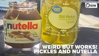 Weird but Works! Nutella and Pickles