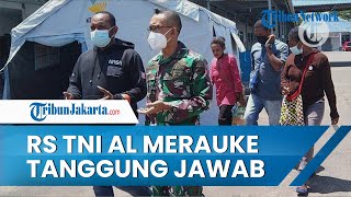 Sebut Tak Menolak Pasien, RS TNI AL Merauke Tetap Bertanggung Jawab dan Lakukan Sidang Kode Etik