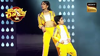 'Tip Tip Barsa Paani' पर इस Duo की Performance ने लगाई आग | Super Dancer 4 | Unseen Style