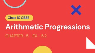 Class 10thTh Maths Chapter 5 Arithmetic Progressions Ex 5.2 Ncert Solutions Part -3