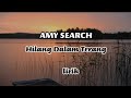 Lagu Malaysia -AMY SEARCH - Hilang Dalam Terang || lirik