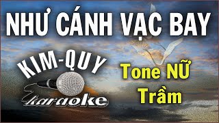 NHƯ CÁNH VẠC BAY - KARAOKE - Tone NỮ Trầm ( Bm/Si Thứ )