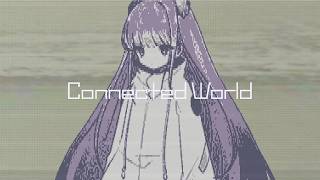 Connected World / somunia
