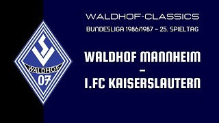 1986/87 | SV Waldhof Mannheim - 1.FC Kaiserslautern