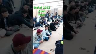 etakaf rajabia beautiful azan by syed yousof azan fajar masjid 16 ekat 2022