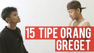 15 Tipe Orang Greget Feat. Saipul Jamil