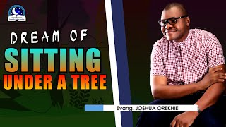 Dream About Sitting Under A Tree I Biblical Meaning I