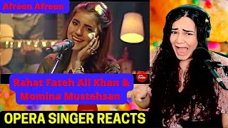 Coke Studio - Afreen Afreen - Rahat Fateh Ali Khan, Momina Mustehsan | Opera Singer Reacts