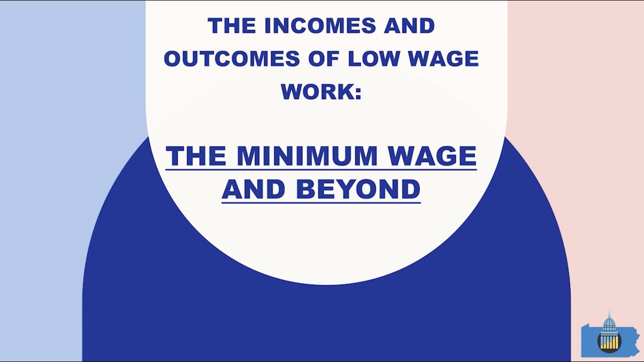 Recap: The Incomes And Outcomes Of Low Wage Work - The Minimum Wage And ...