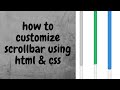 how to customize scrollbar using css3 | custom scrollbar css for all browsers
