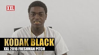 XXL Freshman 2016- Kodak Black Pitch