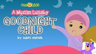 Song - Goodnight Child: A Muslim Lullaby