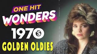 One Hit Wonder 1970s Oldies But Goodies Of All Time - Best Music Hits Of All Time 1970s Songs