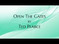Open The Gates lyric video by Ted Pearce - Shortened Version