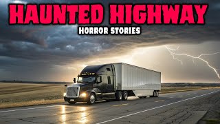 8 NEW Most Disturbing TRUE Trucker Horror Stories | Episode 03 | Buried Files