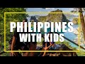 Exploring The Philippines with Kids!