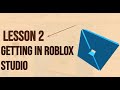 Lesson 2 Getting into Roblox Studio