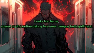 Looks too fierce, scared crying online dating five-year campus belle girlfriend.
