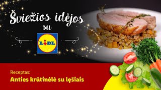 Šviežios idėjos su Lidl | Anties krūtinėlė su lęšiais | Lidl Lietuva