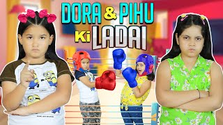 Dora \u0026 Pihu ki LADAAI | Badi Behan Vs Choti Behan | #friendshipday #Fun | ToyStars