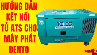 Hướng dẫn kết nối tủ ATS tự động đề nổ với máy phát Denyo - DITICO