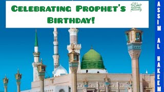 Ruling on celebrating the Prophet's ﷺ‎ birthday - Assim al hakeem