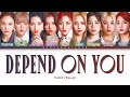 TWICE DEPEND ON YOU Lyrics (트와이스 DEPEND ON YOU 가사) [Color Coded Lyrics Han/Rom/Eng]