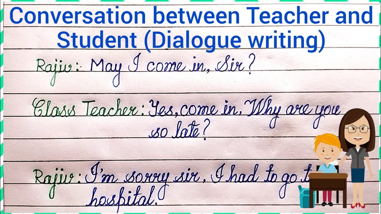 Conversation Between Teacher And Student In English | Dialogue Writing ...