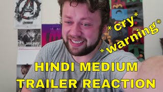 Hindi Medium TRAILER REACTION!!! *cry warning*
