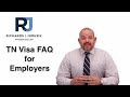 TN Visa Employer FAQs