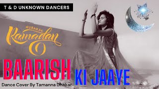 Baarish Ki Jaaye Dance Video | B Praak, Ft Nawazuddin Siddiqui, Sunanda Sharma| #baarishkijaayedance