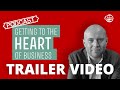 'Getting to the Heart of Business' - The Podcast - TRAILER VIDEO 2020