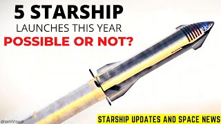 Can SpaceX Launch 5 Starships This Year? | Pad 39A Tower | Falcon-9, Starliner, Chang'e-5