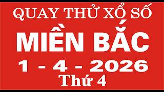 xsmb-Quay thử xổ số Miền Bắc ngày 1 tháng 4 năm 2026 - Quay thử XSMB, Xosothantai