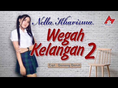 Nella Kharisma Wegah Kelangan 2